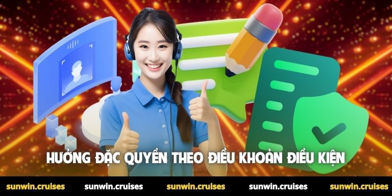Điều Khoản Điều Kiện 1 Hưởng đặc quyền theo điều khoản điều kiện