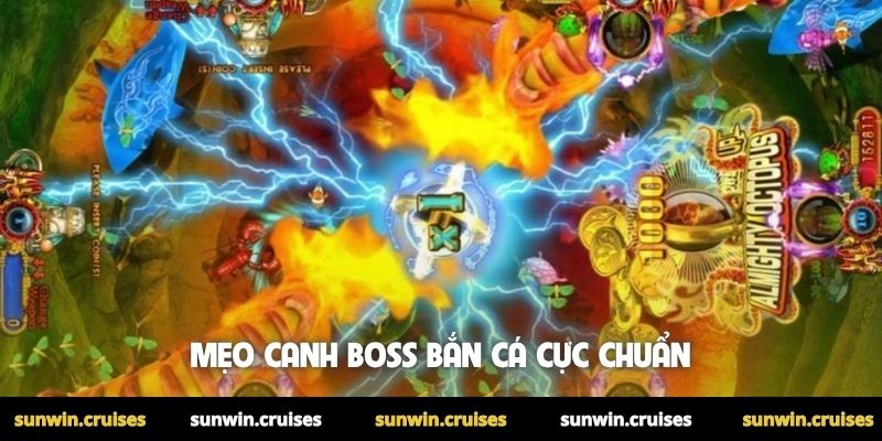 Mẹo canh Boss bắn cá cực chuẩn
